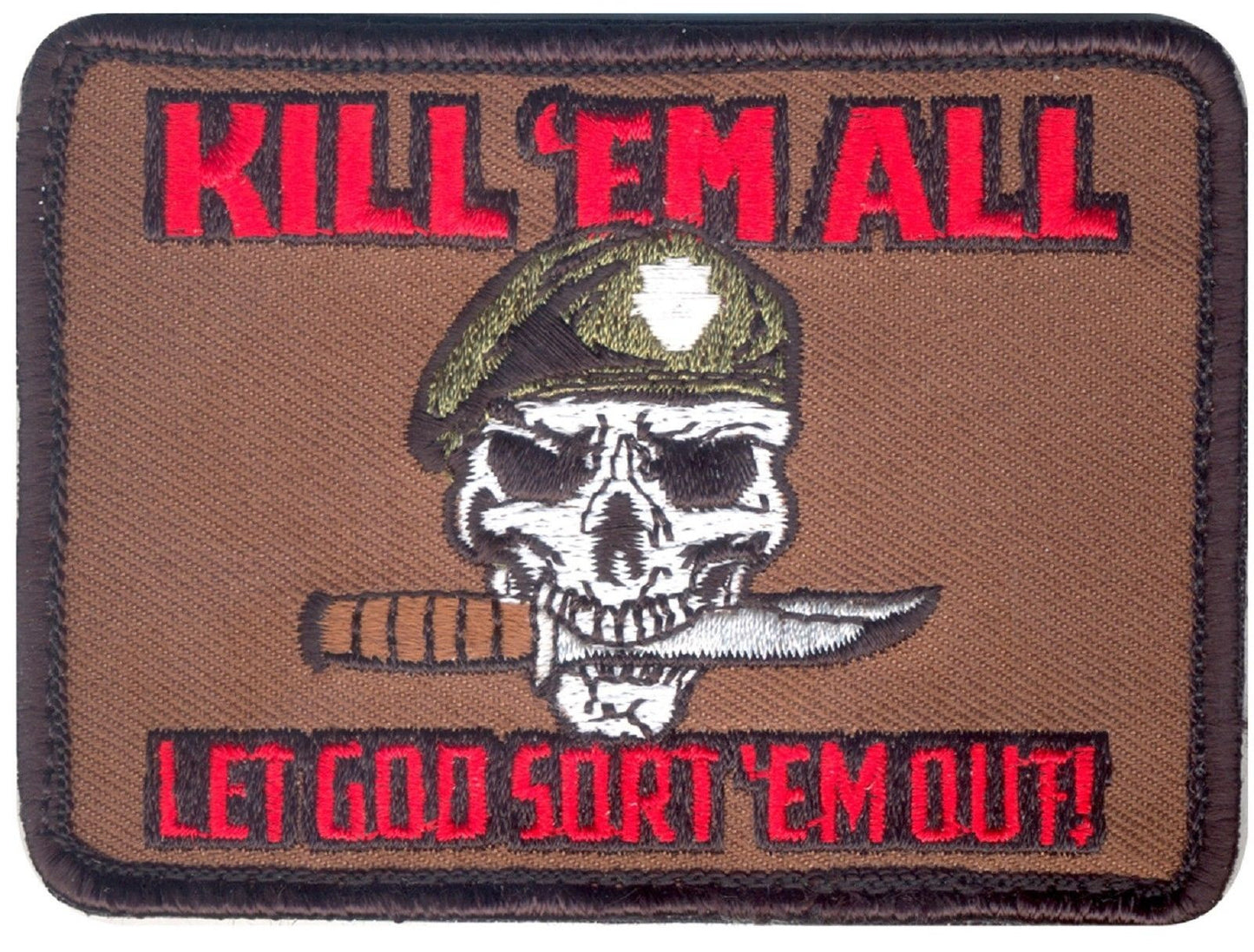 Kill Em All Let God Sort Em Out